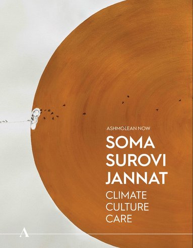 Mallica Kumbera Landrus - Ashmolean NOW: Soma Surovi Jannat, Häftad