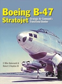 bokomslag The Boeing B-47 Stratojet