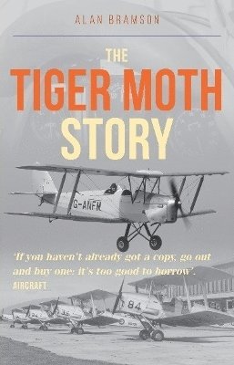 Alan Bramson - Tiger Moth Story, Häftad