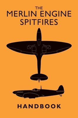 bokomslag Merlin Engine Spitfires Handbook
