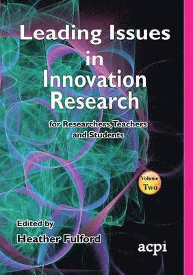 Leading Issues in Innovation Research Volume 2 1