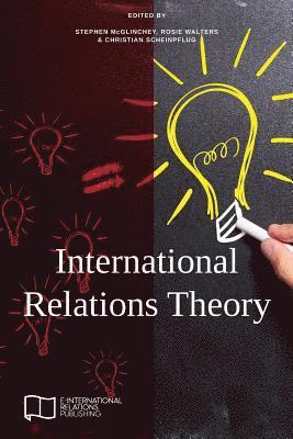 Stephen McGlinchey, Rosie Walters, Christian Scheinpflug - International Relations Theory, Häftad