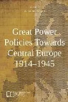 Aliaksandr Piahanau - Great Power Policies Towards Central Europe 1914-1945, Häftad. Tillgänglighet: Lägg i varukorg