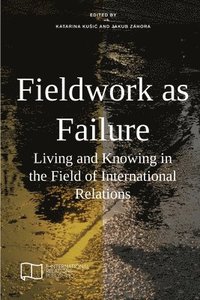 bokomslag Fieldwork as Failure
