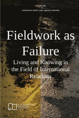 Fieldwork as Failure 1