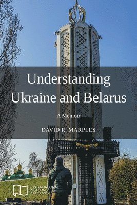 David R Marples - Understanding Ukraine and Belarus, Häftad