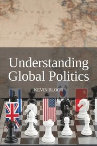 bokomslag Understanding Global Politics