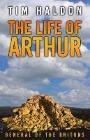 Life of Arthur, General of the Britons