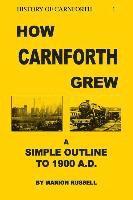 How Carnforth Grew 1