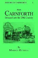 bokomslag How Carnforth Steamed into the 20th Century