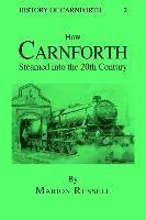 How Carnforth Steamed into the 20th Century 1