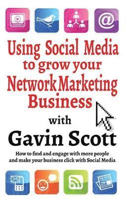 bokomslag Using Social Media to Grow Your Network Marketing Business