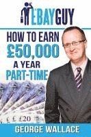 bokomslag How to Earn 50,000 a Year Part-Time