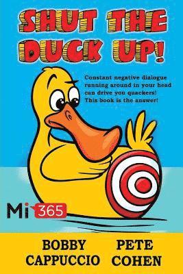 Shut the Duck Up! 1