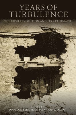 Diarmaid Ferriter, Susannah Riordan - Years of Turbulence, Inbunden
