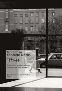 bokomslag More Than Concrete Blocks