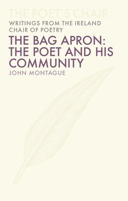 bokomslag Bag Apron: The Poet and His Community