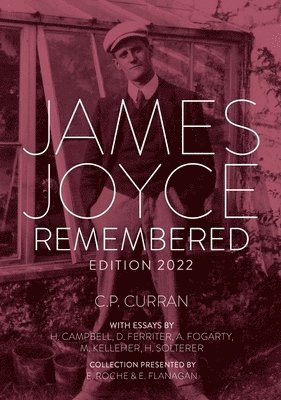 C. P. Curran, C P Curran, Helen Solterer, Alice Ryan - James Joyce Remembered Edition 2022, Inbunden