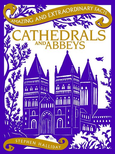 Stephen Halliday - Cathedrals and Abbeys, Inbunden
