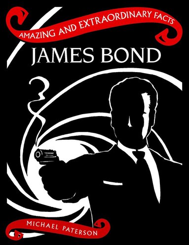 Michael Paterson - James Bond, Inbunden