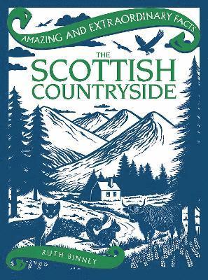 bokomslag Amazing & Extraordinary Facts: The Scottish Countryside