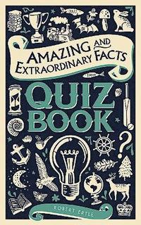 bokomslag Amazing and Extraordinary Facts Quiz Book