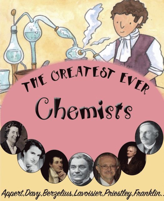 Gerry Bailey - Greatest Ever Chemists, Häftad