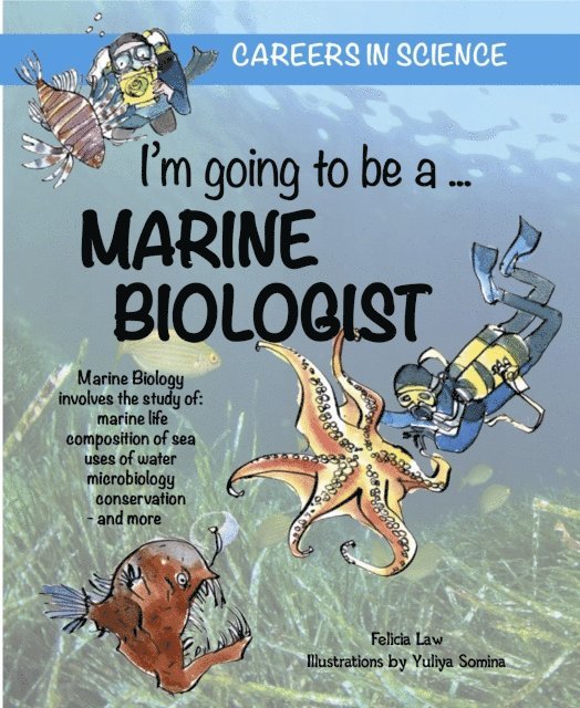 Felicia Law, Saranne Taylor - I'm going to be a Marine Biologist, Häftad