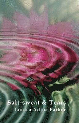 Salt-Sweat and Tears