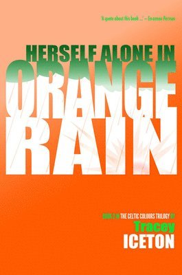 Herself Alone in Orange Rain 1