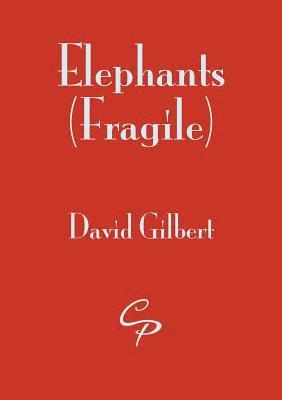 David Gilbert - Elephants (Fragile), Häftad