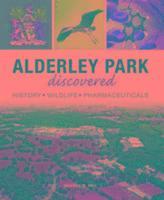 George B Hill - Alderley Park Discovered, Häftad