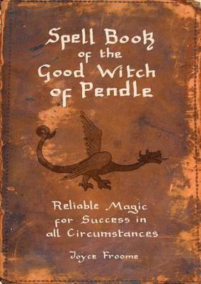 Spell book of the Good Witch of Pendle 1