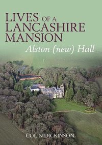 bokomslag Lives of a Lancashire Mansion