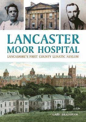 bokomslag Lancaster Moor Hospital