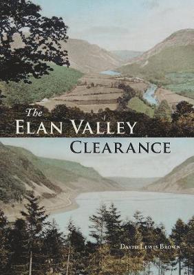 The Elan Valley Clearance 1