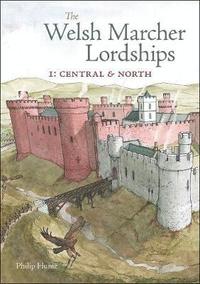 bokomslag The Welsh Marcher Lordships: 1