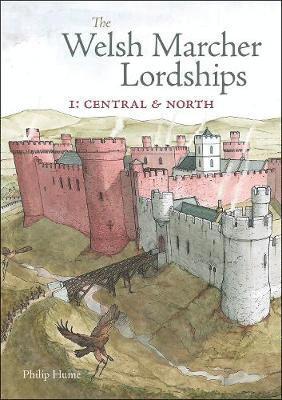 The Welsh Marcher Lordships: 1 1