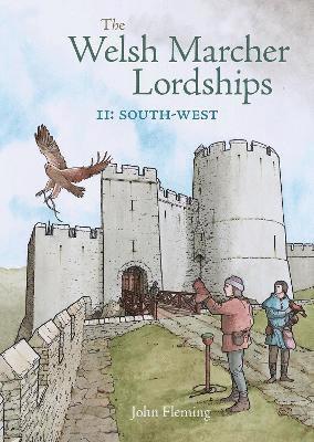 John Fleming - The Welsh Marcher Lordships, Häftad