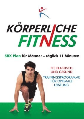 bokomslag Korperliche Fitness 5BX-Plan fur Manner, Taglich 11 Minuten