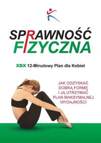 bokomslag Sprawnosc Fizyczna Xbx 12-Minutowy Plan Dla Kobiet