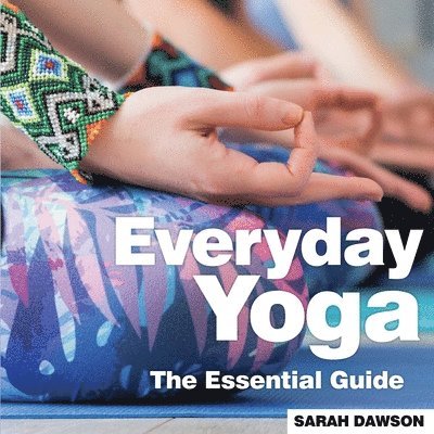 Sarah Dawson - Everyday Yoga, Häftad. Tillgänglighet: Tillfälligt slut