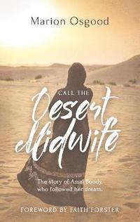 bokomslag Call the Desert Midwife