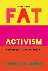 bokomslag Fat Activism (Second Edition)