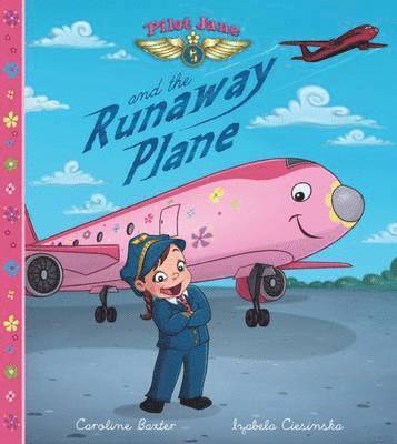 Caroline Baxter - Pilot Jane and the Runaway Plane, Häftad