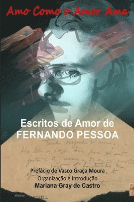 Fernando Pessoa, Mariana Gray de Castro - Amo como o Amor Ama, Häftad