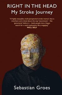 bokomslag Right in the Head: My Stroke Journey