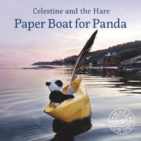 bokomslag Celestine and the Hare: Paper Boat for Panda