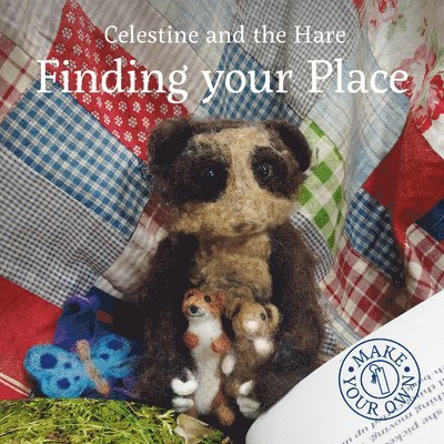 Karin Celestine - Celestine and the Hare: Finding Your Place, Inbunden