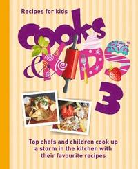 bokomslag Cooks and Kids: 3. Recipes by Kids for Kids